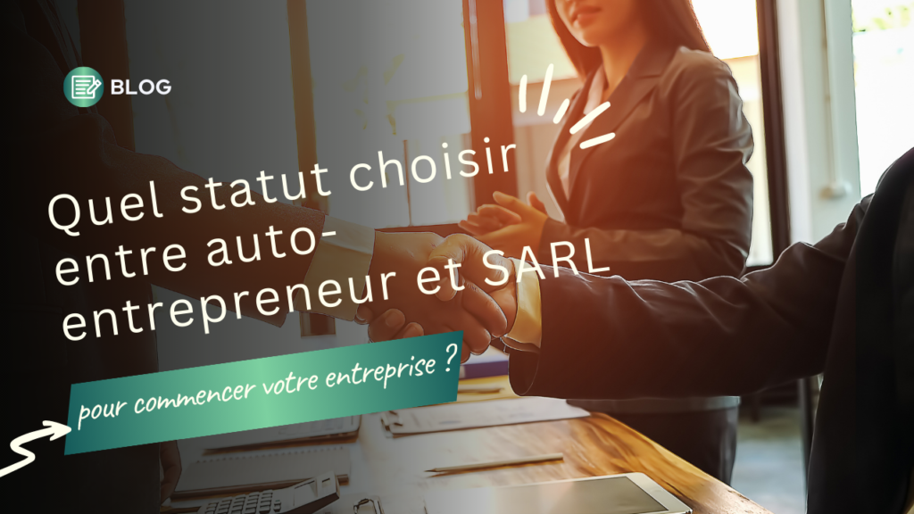 Statut SARL ou auto entrepreneur